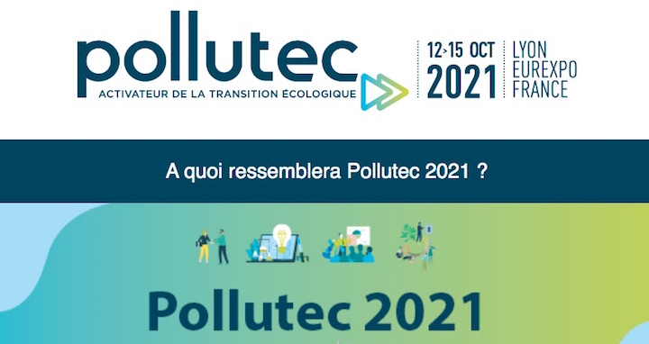 L’édition 2021 du salon Pollutec se déroulera du 12 au 15 octobre en format hybride