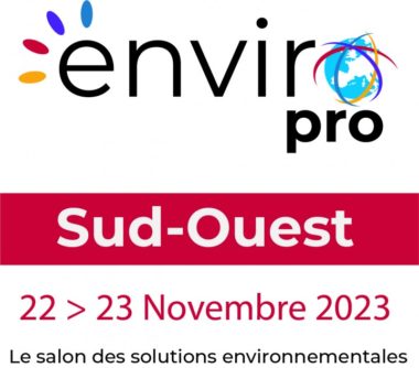 22 & 23 novembre 2023, ENVIROpro Toulouse, salon des solutions environnementales