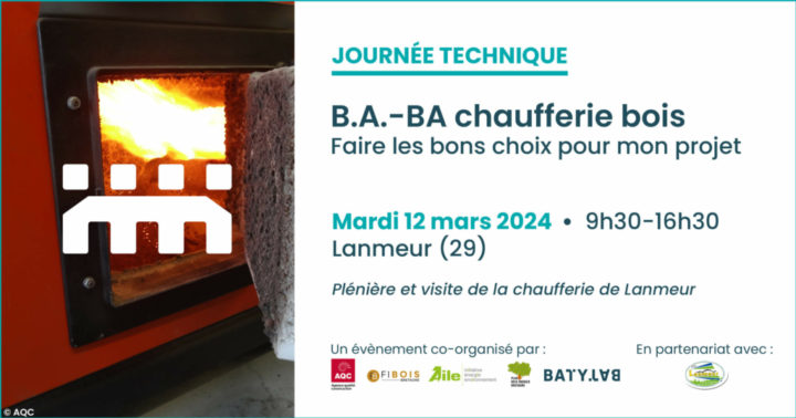 Journée technique sur le B.A.-BA des chaufferies bois en Bretagne, le 12 mars 2024