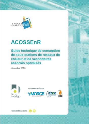 Le guide ACOSSEnR pour optimiser la conception et l’exploitation des réseaux de chaleur