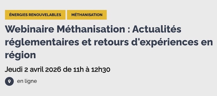 2 avril 2026 : webinaire sur la réglementation et les retours d&rsquo;expériences de la méthanisation en région AuRA